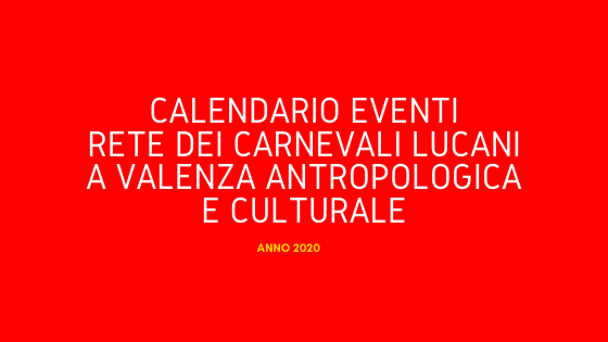 Calendario Eventi Rete dei Carnevali Lucani 2020